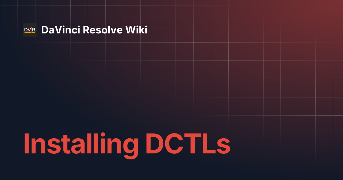 Installing DCTLs | DaVinci Resolve Wiki